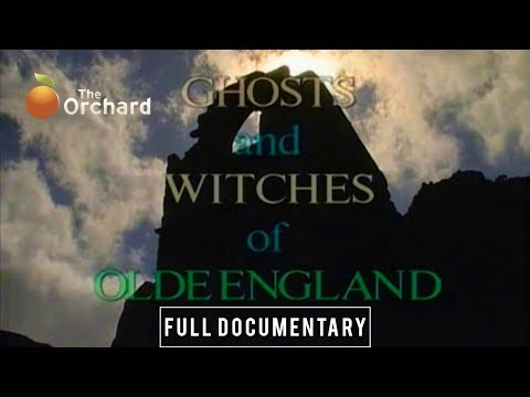 Ghosts & Witches of Old England Documentary